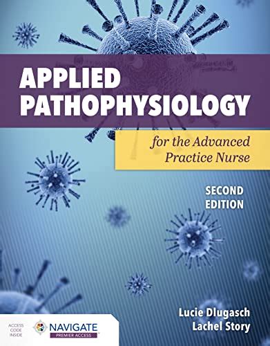 Nurse practitioners business practice and legal guide (6th ed. . Applied pathophysiology for the advanced practice nurse quizlet